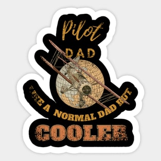 pilot dad like a normal dad but cooler Sticker